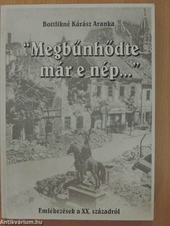 "Megbűnhődte már e nép..."