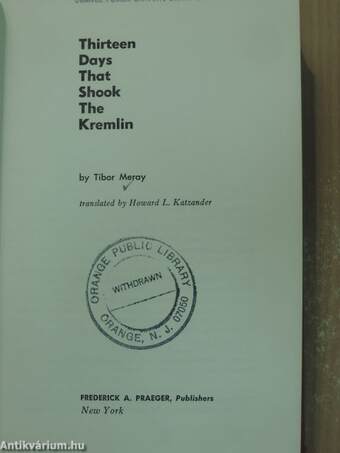 Thirteen Days That Shook The Kremlin