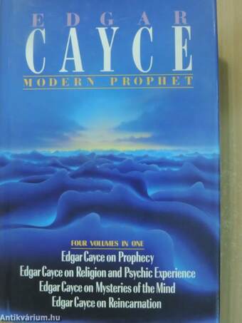 Edgar Cayce - Modern Prophet