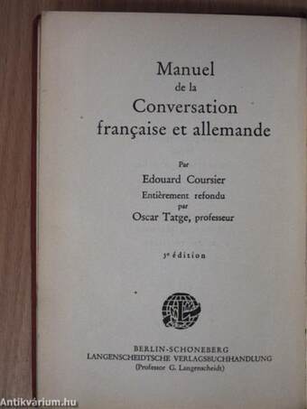 Handbuch der französischen und deutschen Umgangssprache/Manuel de la Conversation francaise et allemande