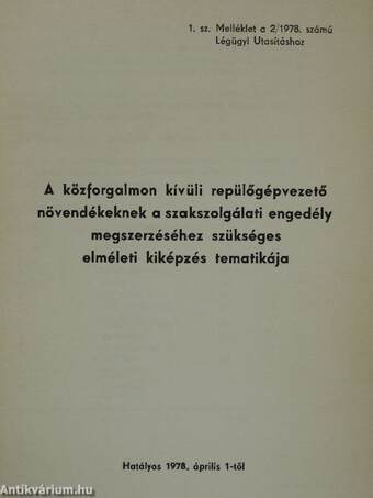 A közforgalmon kívüli repülőgépvezető növendékeknek a szakszolgálati engedély megszerzéséhez szükséges elméleti kiképzés tematikája