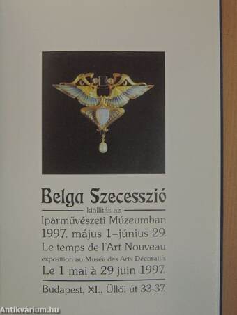 Belga Szecesszió kiállítás az Iparművészeti Múzeumban 1997. május 1-június 29.