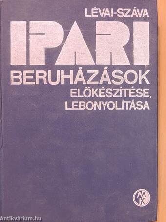 Ipari beruházások előkészítése, lebonyolítása