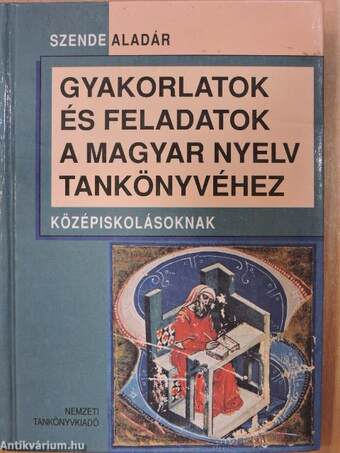 Gyakorlatok és feladatok a magyar nyelv tankönyvéhez