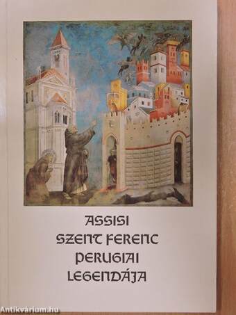 Assisi Szent Ferenc Perugiai Legendája