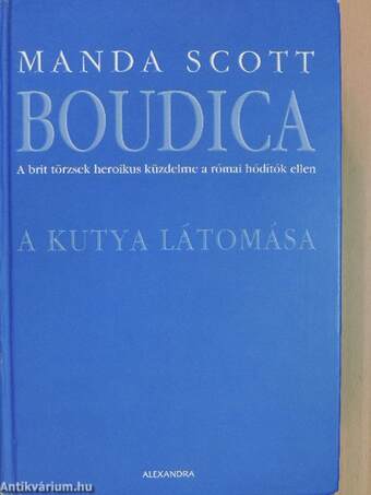 Boudica - A kutya látomása