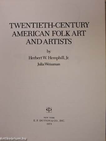 Twentieth-Century American Folk Art and Artists