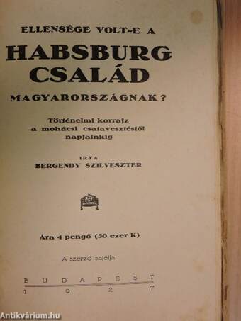 Ellensége volt-e a Habsburg család Magyarországnak?