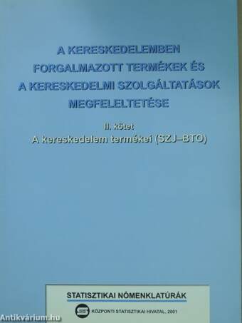 A kereskedelemben forgalmazott termékek és a kereskedelmi szolgáltatások megfeleltetése II.