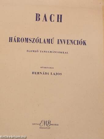 Háromszólamú invenciók/Elemző tanulmányok Bach háromszólamú invencióihoz