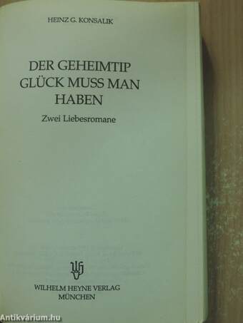 Der Geheimtip/Glück muss man haben