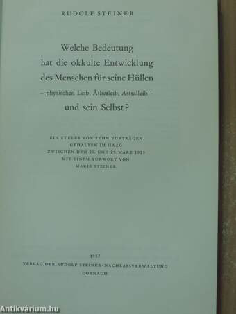 Welche Bedeutung hat die okkulte Entwicklung des Menschen für seine Hüllen - physischen Leib, ätherleib, astralleib - und sein Selbst?