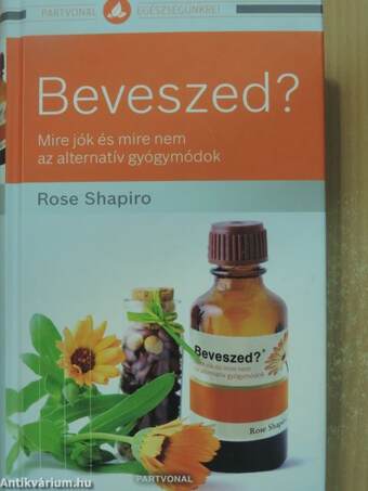 Beveszed?