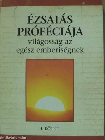 Ézsaiás próféciája I-II.