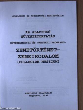 Az alapfokú művészetoktatás követelményei és tantervi programja - Zenetörténet-zeneirodalom (Collegium Musicum)