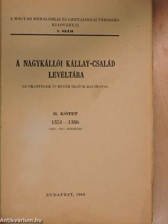 A Nagykállói Kállay-család levéltára II.