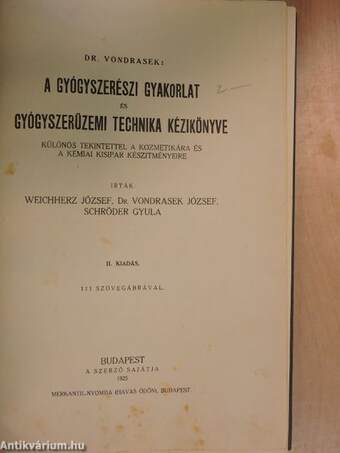 A gyógyszerészi gyakorlat és gyógyszerüzemi technika kézikönyve II.