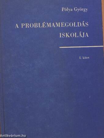 A problémamegoldás iskolája I-II.