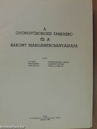 A Gyöngyösoroszi tarkaérc- és a Bakony mangánércbányászata