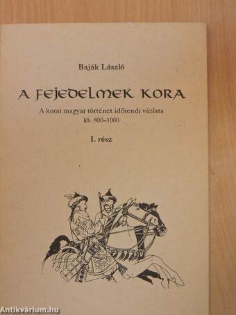 A fejedelmek kora I.