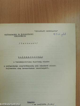 Előterjesztés a Tudománypolitikai Bizottság részére a mezőgazdasági alaptevékenység után képezhető műszaki fejlesztési alap bevezetésének lehetőségéről