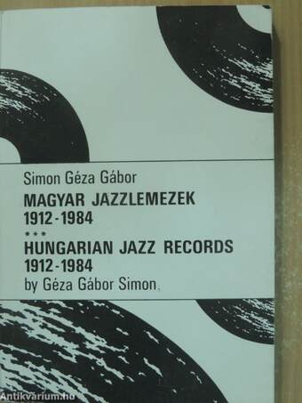 Magyar Jazzlemezek 1912-1984