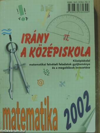 Irány a középiskola - Magyar nyelv és irodalom/Matematika 2002