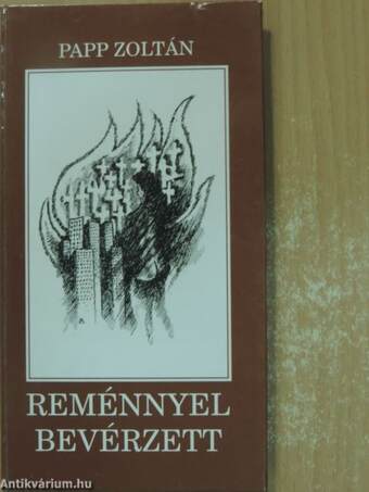 Reménnyel bevérzett