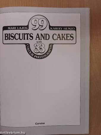 99 Biscuits and Cakes with 33 Colour Photographs