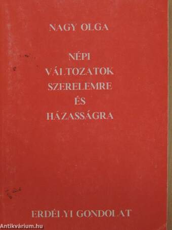 Népi változatok szerelemre és házasságra