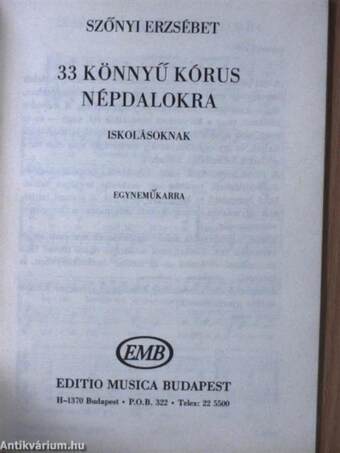 33 könnyű kórus népdalokra - iskolásoknak