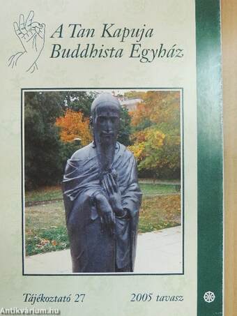 A Tan Kapuja Buddhista Egyház tájékoztatója 2005. tavasz