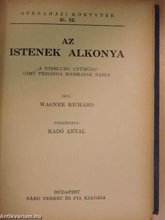 A hercegkisasszony/A hugenották/Az istenek alkonya/Jancsi és Juliska/Királyfi és királylány/Manon/Mignon/A nyugat leánya