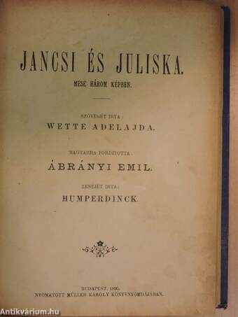 A hercegkisasszony/A hugenották/Az istenek alkonya/Jancsi és Juliska/Királyfi és királylány/Manon/Mignon/A nyugat leánya