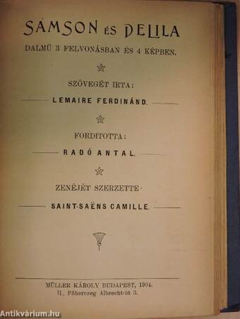 Otello/Pásztoróra/Pesti karneval/A Rajna kincse/Rigoletto/A rózsalovag/Salome/Sámson és Delila/Szöktetés a szerályból/Tell Vilmos