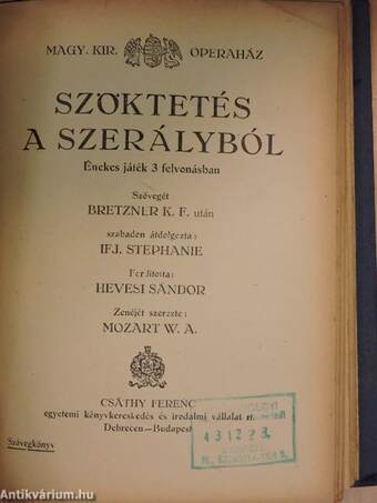 Otello/Pásztoróra/Pesti karneval/A Rajna kincse/Rigoletto/A rózsalovag/Salome/Sámson és Delila/Szöktetés a szerályból/Tell Vilmos