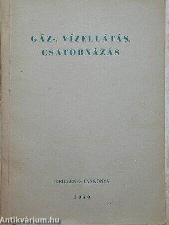 Gáz-, vízellátás, csatornázás