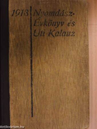 Nyomdászévkönyv és uti kalauz 1918