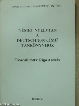 Német nyelvtan a Deutsch 2000 című tankönyvhöz