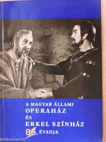 A Magyar Állami Operaház és Erkel Színház 85. évadja