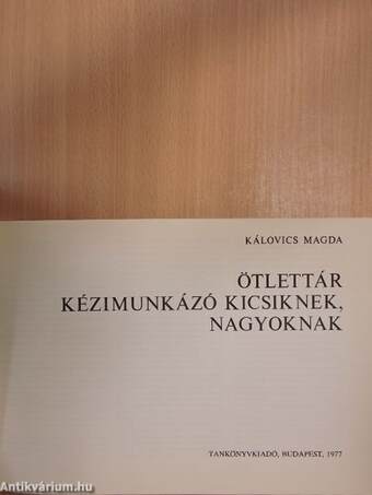 Ötlettár kézimunkázó kicsiknek, nagyoknak