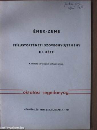 Ének-zene - Stílustörténeti szöveggyűjtemény III.