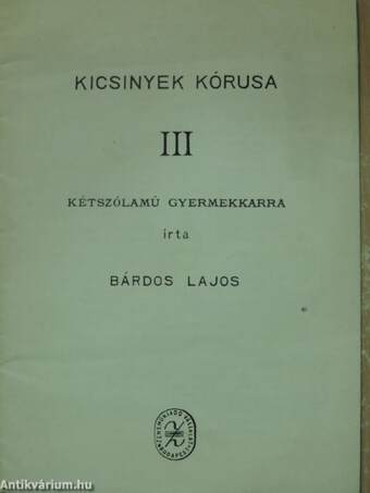 Kicsinyek kórusa III.