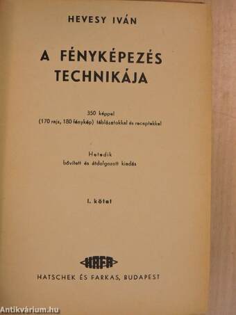 A fényképezés technikája I-II.