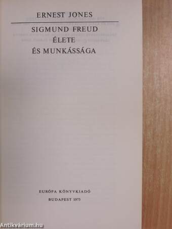 Sigmund Freud élete és munkássága