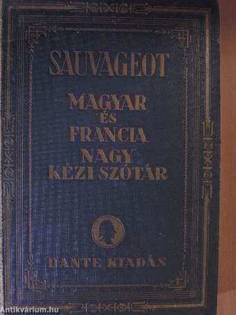 Francia-magyar és magyar-francia nagy kéziszótár I-II.