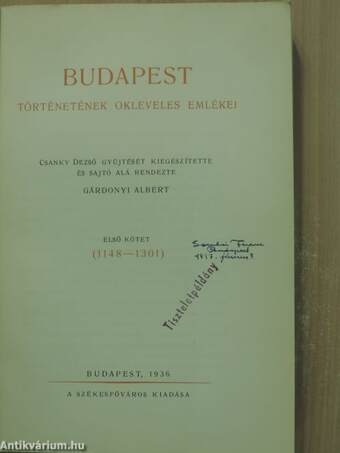 Budapest történetének okleveles emlékei I.