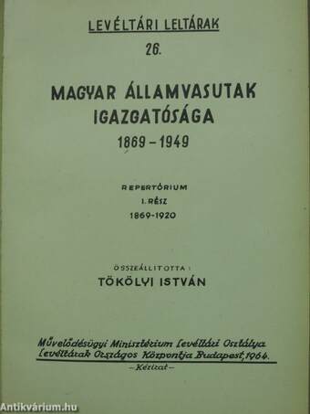 Magyar Államvasutak Igazgatósága 1869-1949 I.