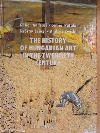 The History of Hungarian Art in the Twentieth Century
