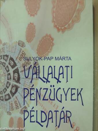 Vállalati pénzügyek példatár